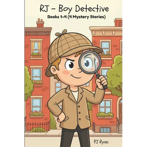 RJ - Boy Detective Books 1-4: Fun Short Story Mysteries for Children Ages 9-12 (The Mysterious Crate, Vampire Hunting, Alien Goo!, Mystery Poo!) - Paperback