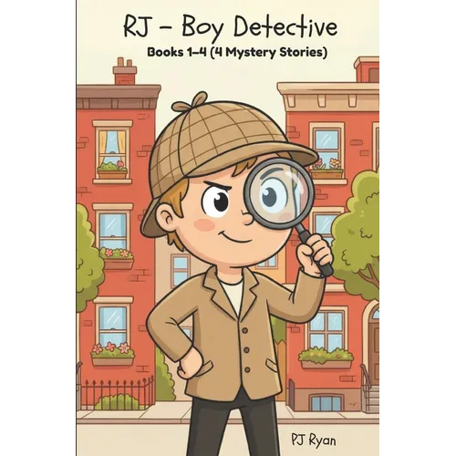 RJ - Boy Detective Books 1-4: Fun Short Story Mysteries for Children Ages 9-12 (The Mysterious Crate, Vampire Hunting, Alien Goo!, Mystery Poo!) - Paperback