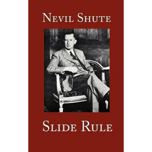 Slide Rule: The Autobiography of an Engineer - Hardcover