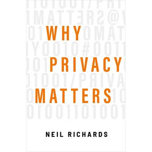 Why Privacy Matters - Hardcover