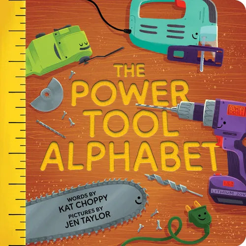 The Power Tool Alphabet - Board Book
