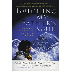 Touching My Father's Soul: A Sherpa's Journey to the Top of Everest - Paperback