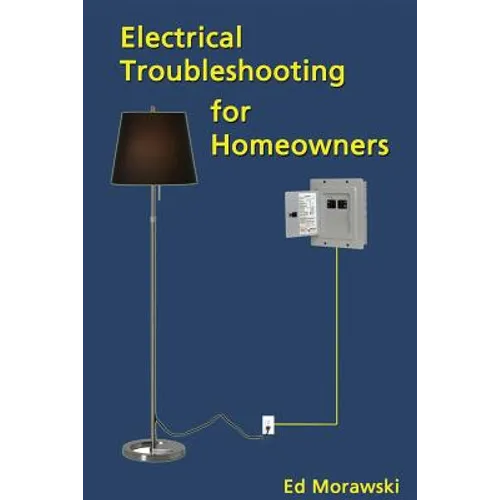 Electrical Troubleshooting for Homeowners - Paperback