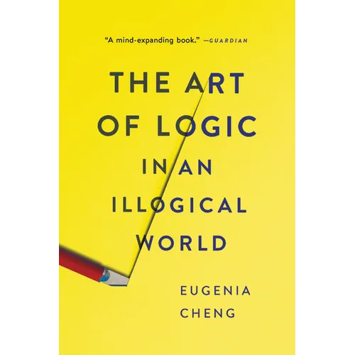 The Art of Logic in an Illogical World - Paperback