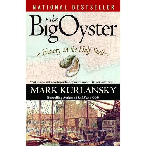 The Big Oyster: History on the Half Shell - Paperback