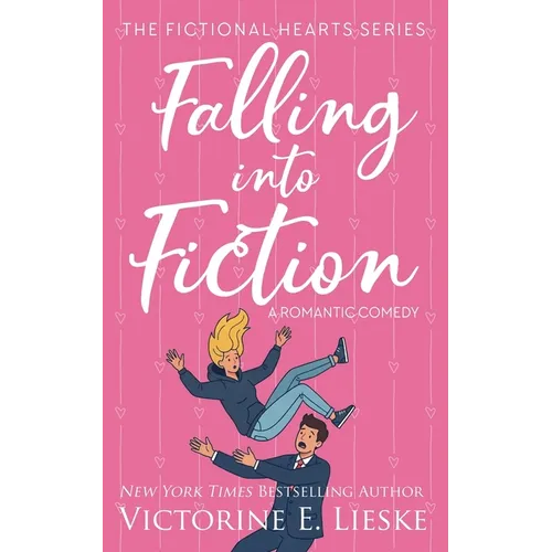 Falling into Fiction: A Romantic Comedy - Paperback