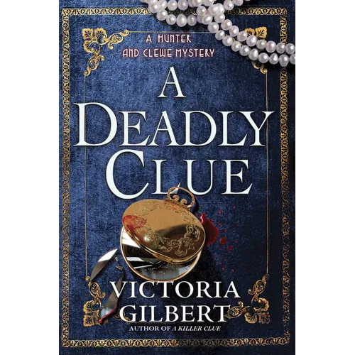 A Deadly Clue: A Hunter and Clewe Mystery - Hardcover