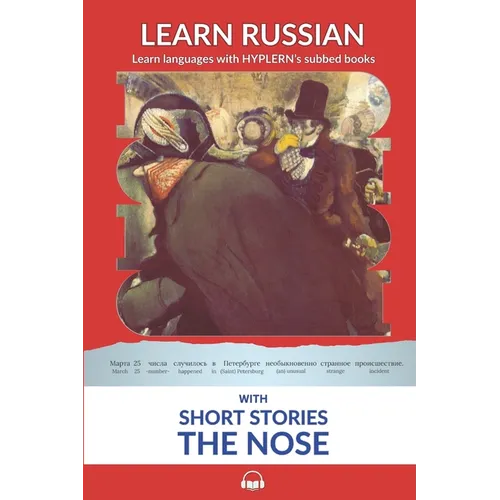 Learn Russian with Short Stories: The Nose: Interlinear Russian to English - Paperback