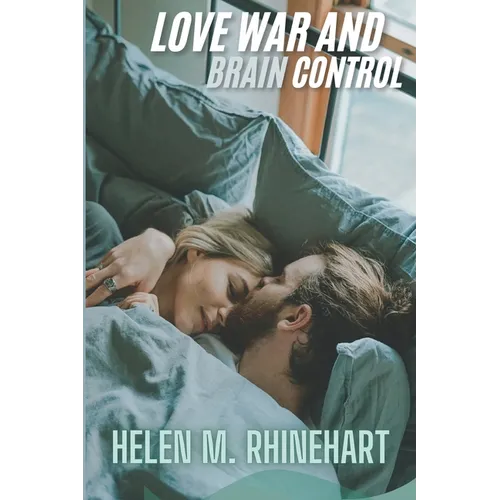 Love, War, and Brain Control - Paperback