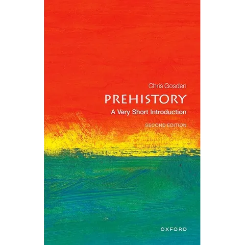 Prehistory: A Very Short Introduction - Paperback