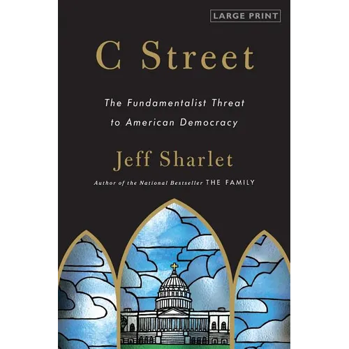 C Street: The Fundamentalist Threat to American Democracy - Paperback