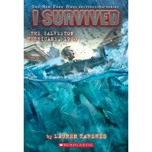 I Survived the Galveston Hurricane, 1900 (I Survived #21): Volume 21 - Hardcover