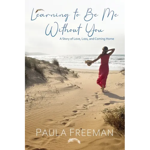 Learning to Be Me Without You - Paperback