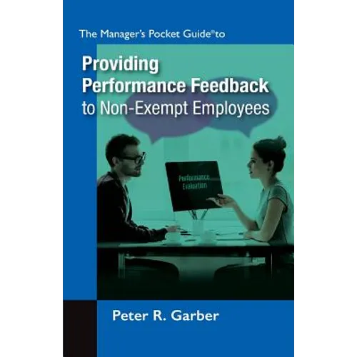 Manager's Pocket Guide to Providing Performance Feedback to Non-Exempt Employees - Paperback