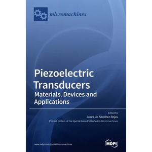 Piezoelectric Transducers: Materials, Devices and Applications - Hardcover