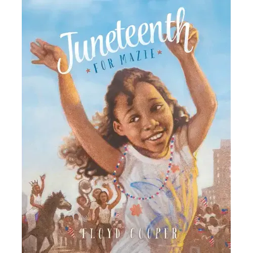 Juneteenth for Mazie - Paperback