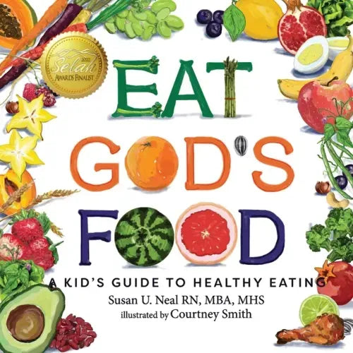 Eat God's Food: A Kid's Guide to Healthy Eating - Paperback