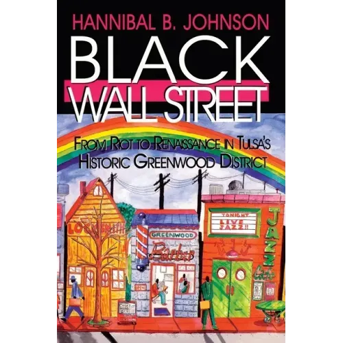 Black Wall Street: From Riot to Renaissance in Tulsa's Historic Greenwood District - Paperback