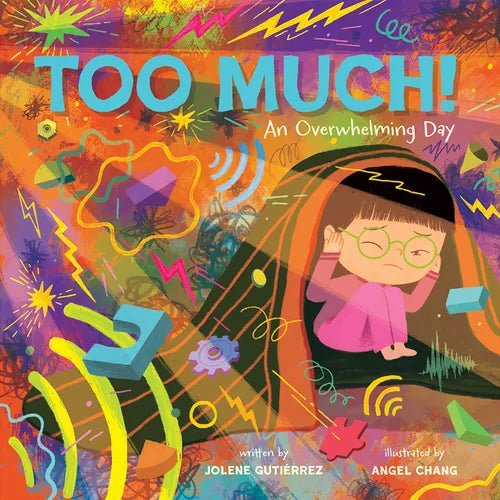Too Much!: An Overwhelming Day - Hardcover