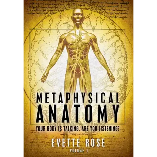 Metaphysical Anatomy: Your body is talking, are you listening? - Paperback