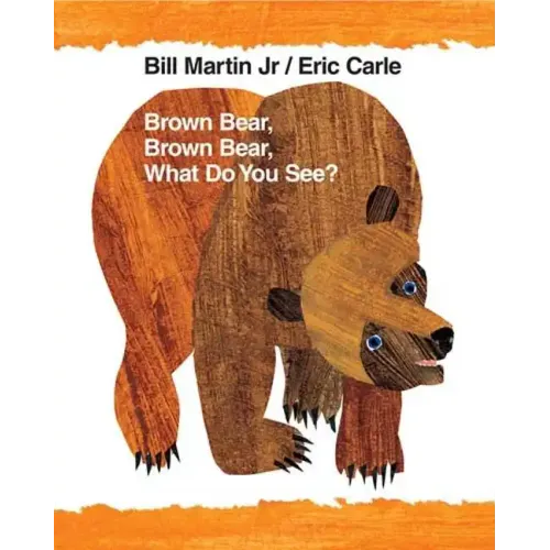 Brown Bear, Brown Bear, What Do You See?: 40th Anniversary Edition - Paperback