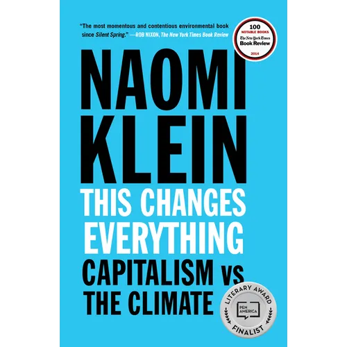 This Changes Everything: Capitalism vs. the Climate - Paperback