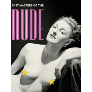 Past Masters of the Nude: An Illustrated Bibliography of Nude Photography Books Published in England from 1896 to 1960 - Hardcover