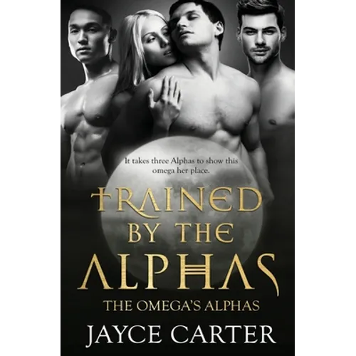 Trained by the Alphas - Paperback