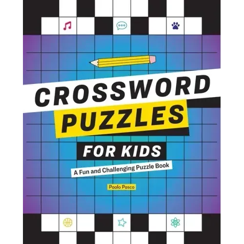 Crossword Puzzles for Kids: A Fun and Challenging Puzzle Book - Paperback