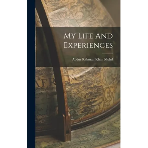 My Life And Experiences - Hardcover