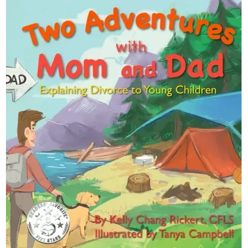 Two Adventures with Mom and Dad: Explaining Divorce to Young Children