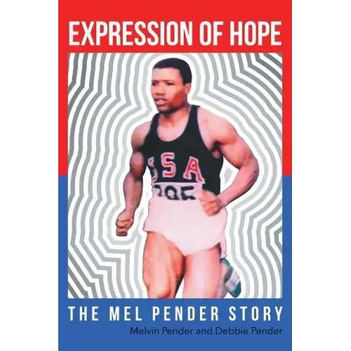 Expression Of Hope: The Mel Pender Story - Paperback