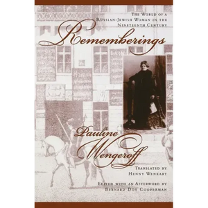 Rememberings: The World of a Russian-Jewish Woman in the Nineteenth Century - Paperback