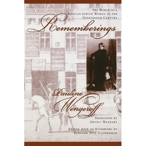 Rememberings: The World of a Russian-Jewish Woman in the Nineteenth Century - Paperback
