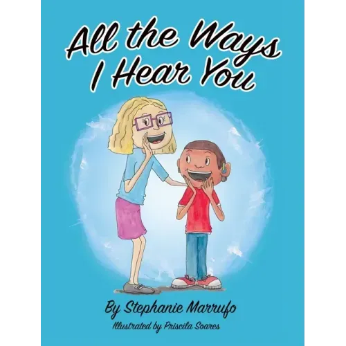 All the Ways I Hear You - Hardcover