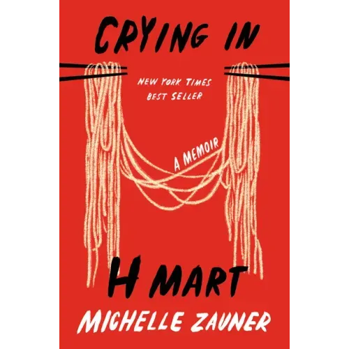 Crying in H Mart: A Memoir - Hardcover