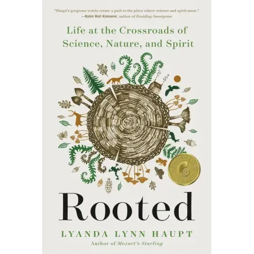 Rooted: Life at the Crossroads of Science, Nature, and Spirit - Paperback