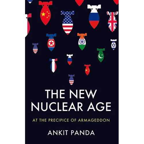 The New Nuclear Age: At the Precipice of Armageddon - Hardcover