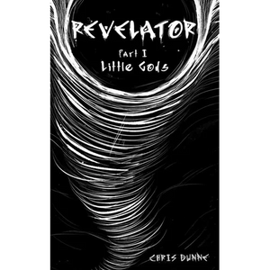 Revelator Part I: Little Gods - Paperback