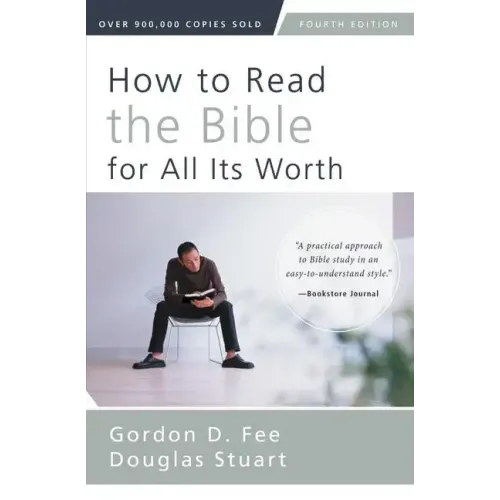 How to Read the Bible for All Its Worth - Paperback