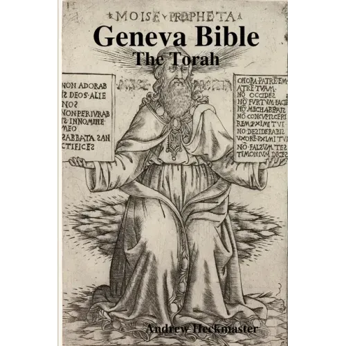 Geneva Bible: The Torah - Paperback