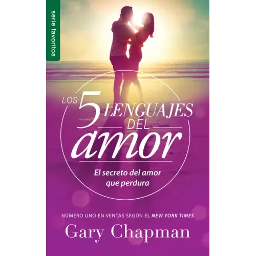 Los 5 Lenguajes del Amor (Edición Revisada) - Serie Favoritos: El Secreto Para Un Amor Duradero (Spanish Edition): El Secreto del Amor Que Perdura - Paperback