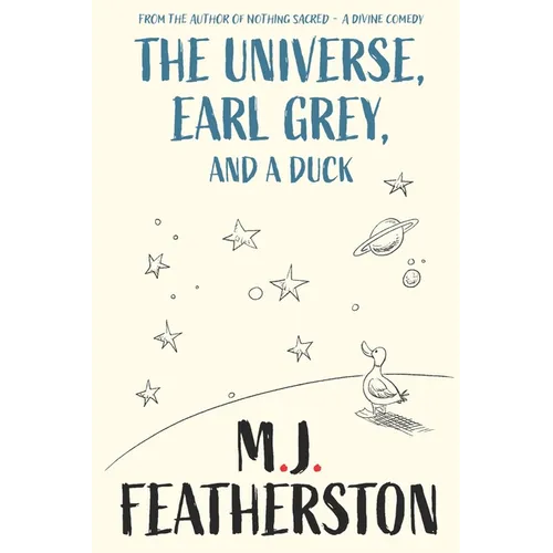 The Universe, Earl Grey, and a Duck - Paperback