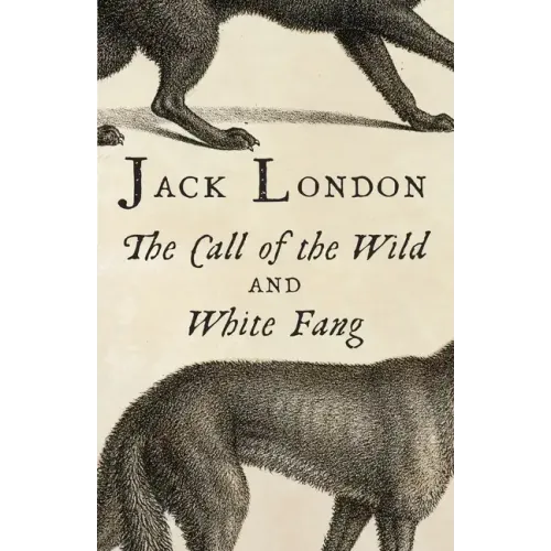 The Call of the Wild and White Fang - Paperback