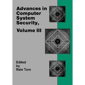 Advances in Computer System Security, Vol. 3 - Paperback