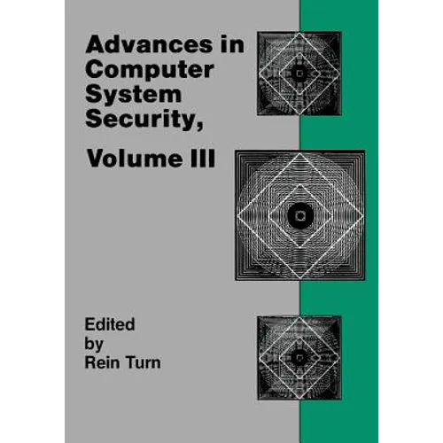 Advances in Computer System Security, Vol. 3 - Paperback