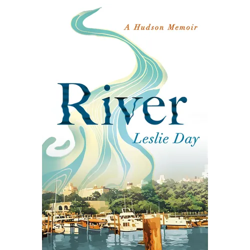 River: A Hudson Memoir - Paperback