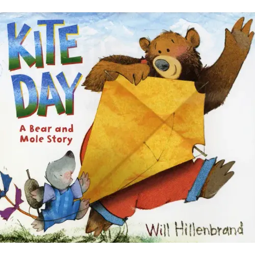 Kite Day: A Bear and Mole Story - Hardcover
