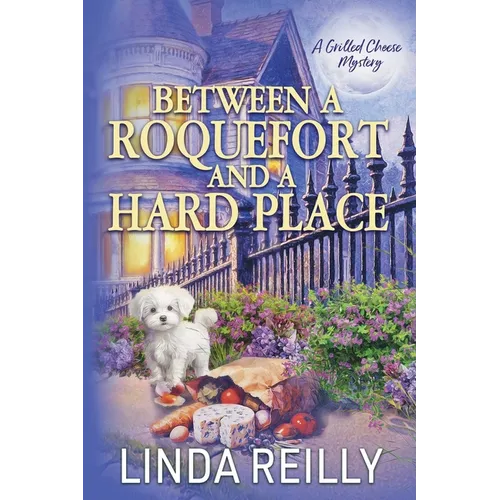Between a Roquefort and a Hard Place - Paperback