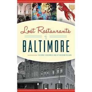 Lost Restaurants of Baltimore - Hardcover
